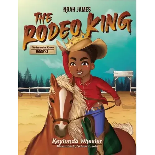 Noah James the Rodeo King