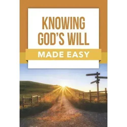 Knowing God's Will Made Easy