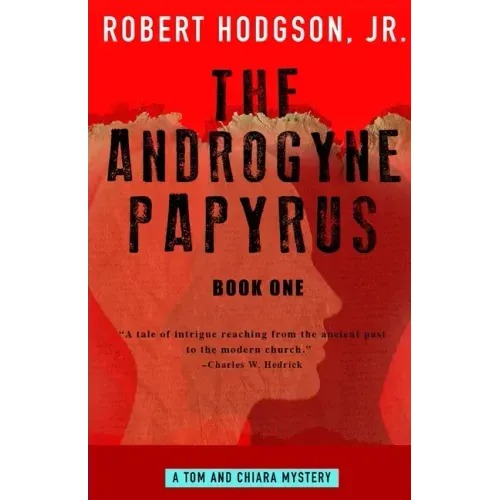 The Androgyne Papyrus: Book One