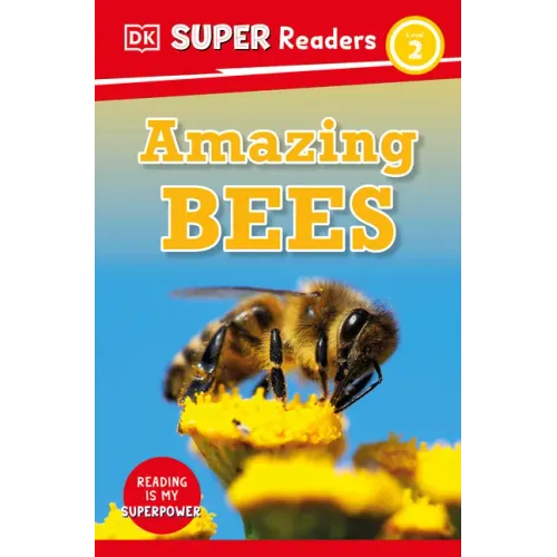 DK Super Readers Level 2 Amazing Bees