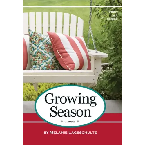 Growing Season: a novel (Book 1)