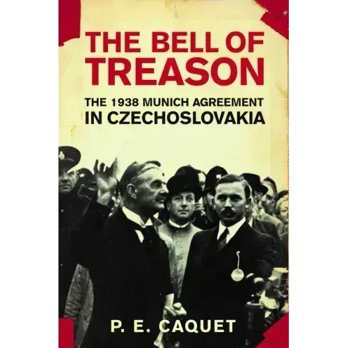 The Bell of Treason: The 1938 Munich Agreement in Czechoslovakia