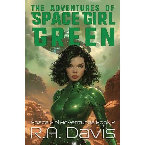The Adventures of Space Girl Green
