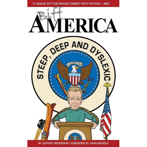 Biff America: Steep, Deep & Dyslexic