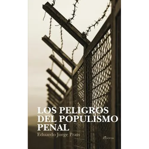 Los Peligros del Populismo Penal
