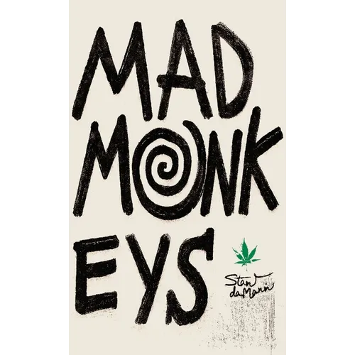 Mad Monkeys: A Darkly Funny Novel