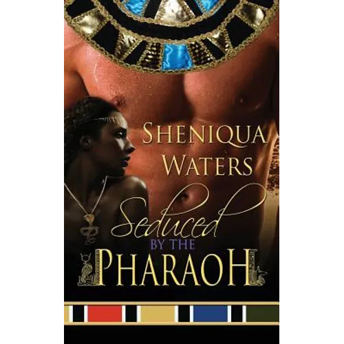 Seduced by the Pharaoh
