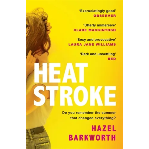 Heatstroke: A Dark, Compulsive Story of Love and Obsession