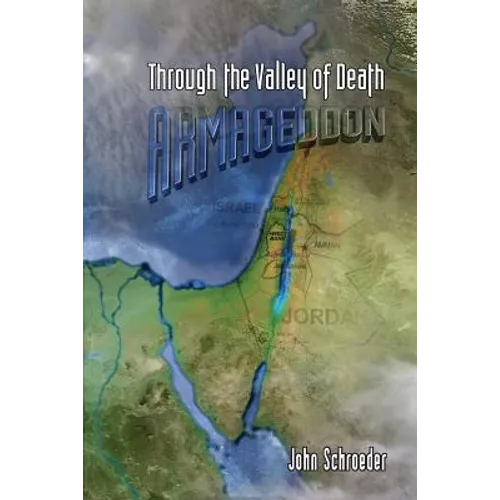 Through the Valley of Death: Armageddon