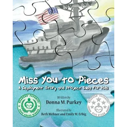Miss You to Pieces: A Deployment Story and Project Idea for Kids