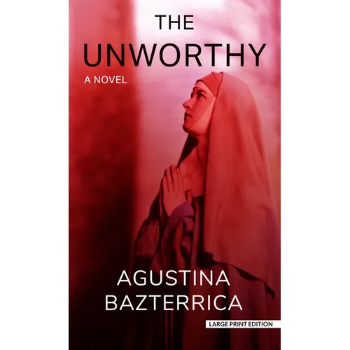 The Unworthy