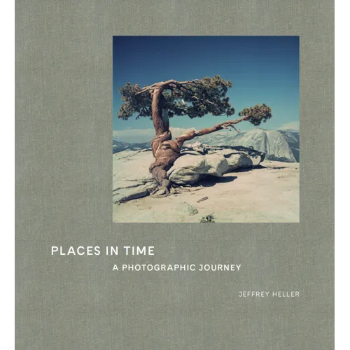Places in Time: A Photographic Journey