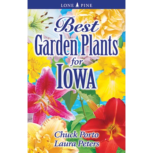 Best Garden Plants for Iowa
