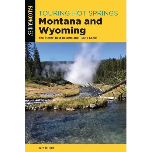 Touring Hot Springs Montana and Wyoming