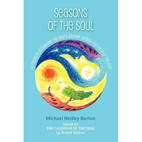 Seasons of the Soul: 52 poems to accompany the soul's journey through the cycle of the year
