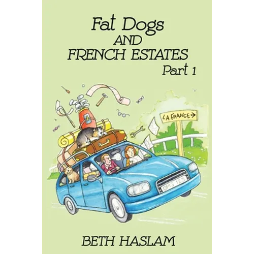 Fat Dogs and French Estates, Part 1