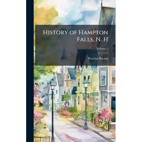 History of Hampton Falls, N. H