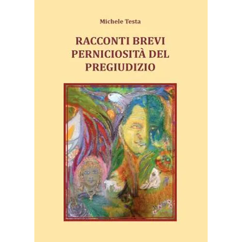 Racconti brevi - Perniciosità del pregiudizio