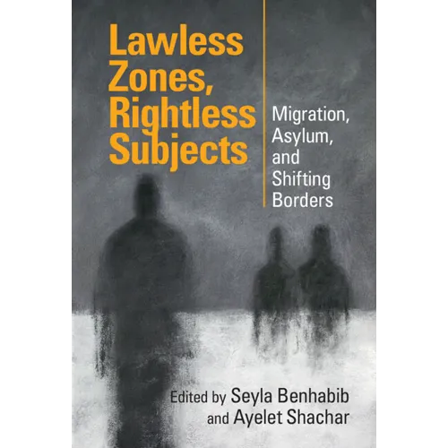 Lawless Zones, Rightless Subjects