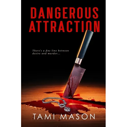Dangerous Attraction