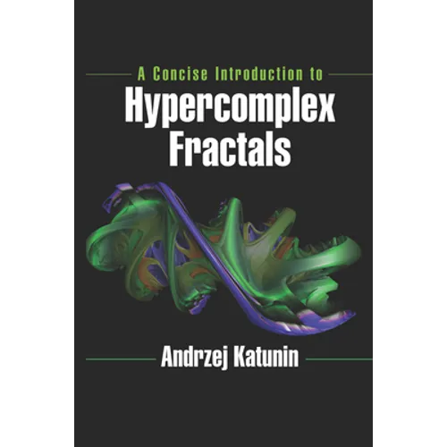 A Concise Introduction to Hypercomplex Fractals