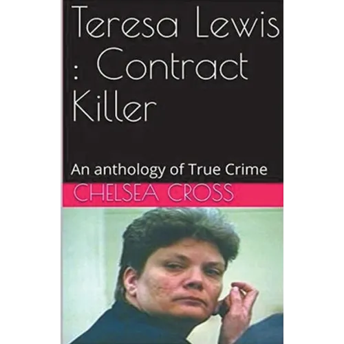 Teresa Lewis: Contract Killer
