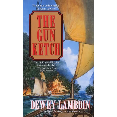 The Gun Ketch: The Naval Adventures of Alan Lewrie