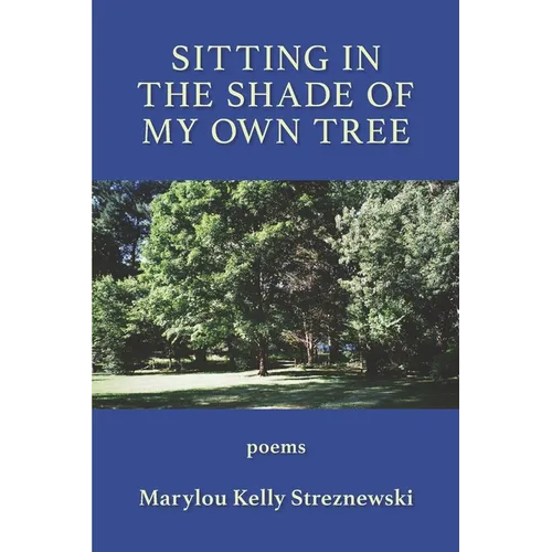 Sitting in the Shade of My Own Tree