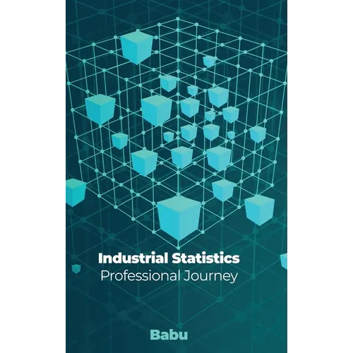 Industrial Statistics: Professional Journey