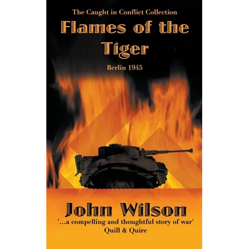 Flames of the Tiger: Berlin1945