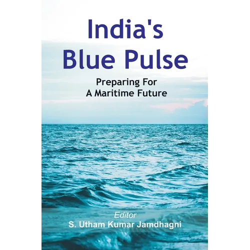 India's Blue Pulse: Preparing For A Maritime Future