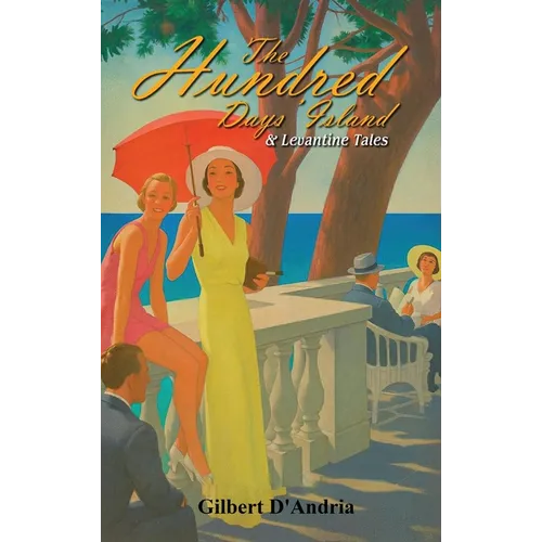 The Hundred Days' Island & Levantine Tales