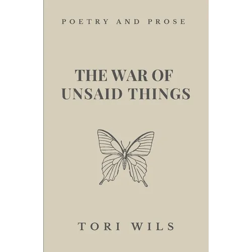 The War of Unsaid Things