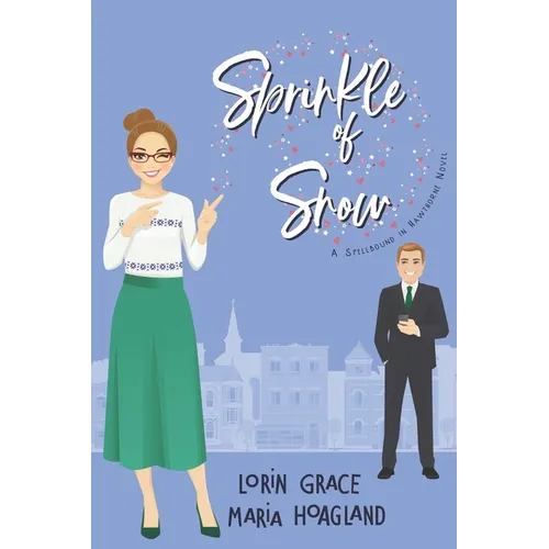 Sprinkle of Snow: Small-town Sweet Romance with a Hint of Magic