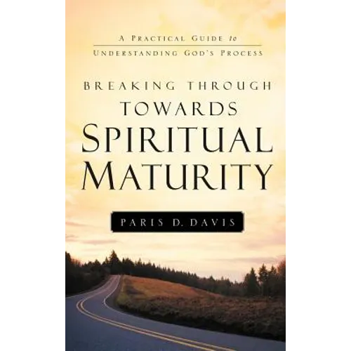 Breaking Through Towards Spiritual Maturity