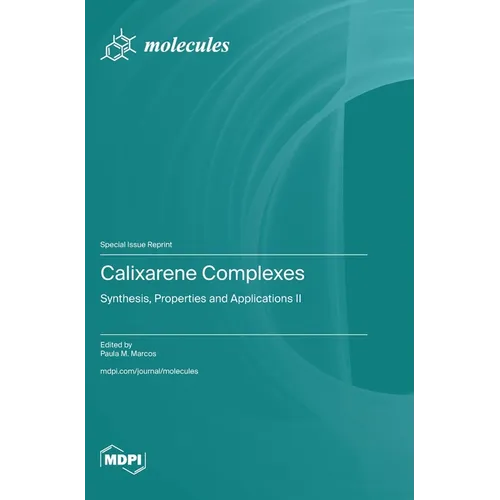 Calixarene Complexes: Synthesis, Properties and Applications II