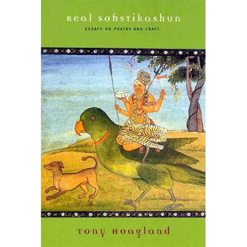 Real Sofistikashun: Essays on Poetry and Craft