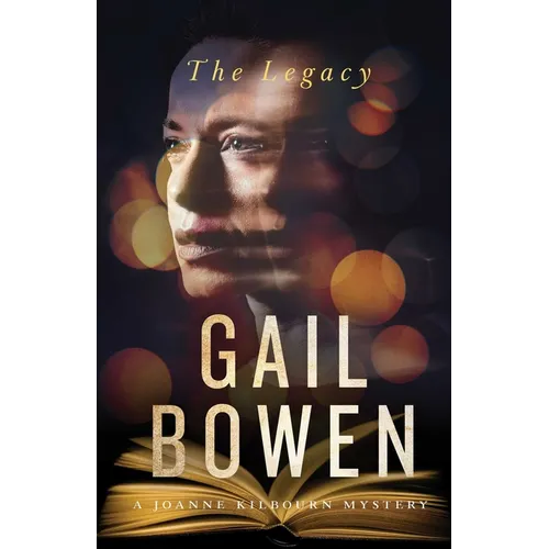 The Legacy: A Joanne Kilbourn Mystery