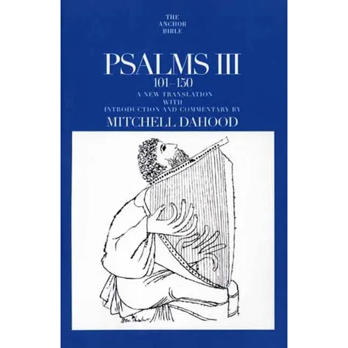 Psalms III 101-150