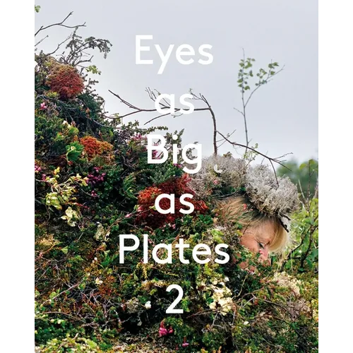 Eyes as Big as Plates 2