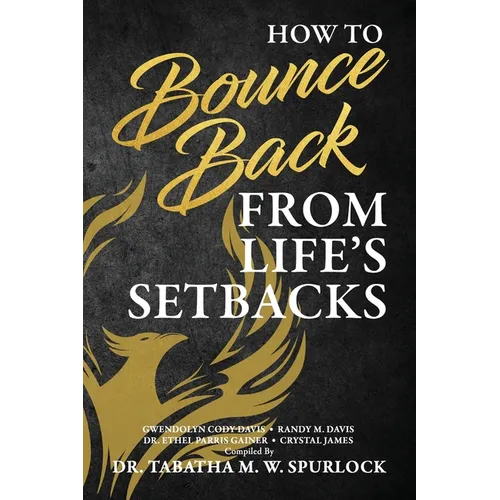 How to Bounce Back from Life's Setbacks
