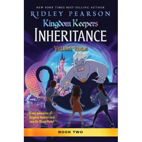 Kingdom Keepers: Inheritance: Villains' Realm: Kingdom Keepers Inheritance Book 2