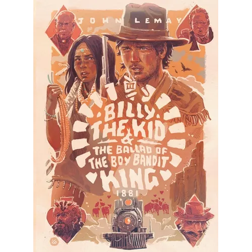 Billy the Kid & the Ballad of the Boy Bandit King