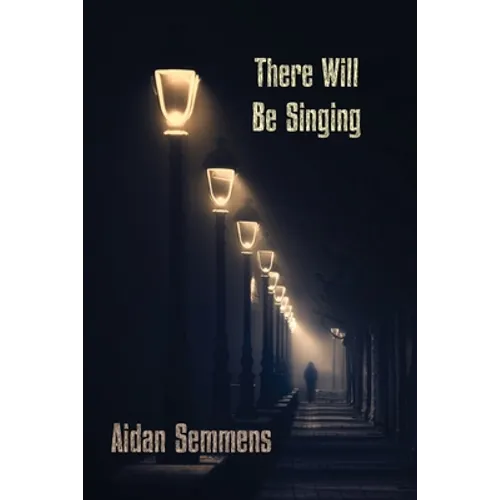 There Will Be Singing