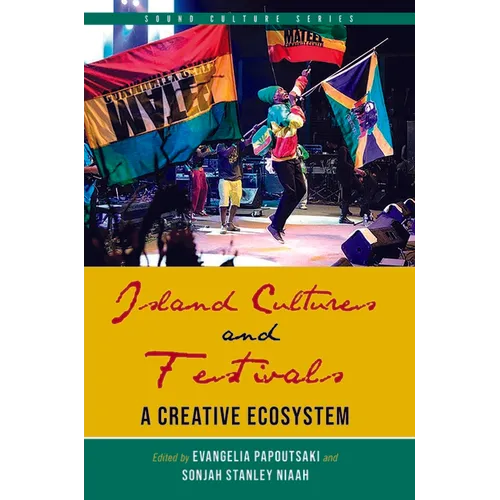 Island Cultures and Festivals: A Creative Ecosystem