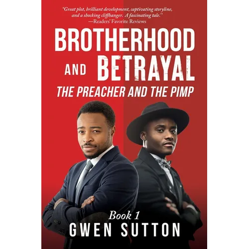 Brotherhood and Betrayal: The Preacher and the Pimp: Book 1