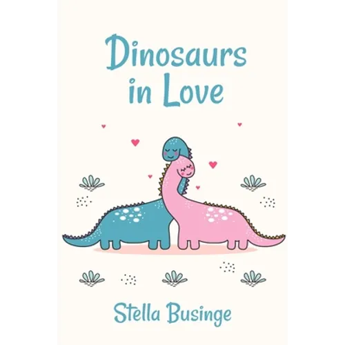 Dinosaurs in Love