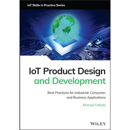 Iot Product Design and Development: Best Practices for Industrial, Consumer, and Business Applications