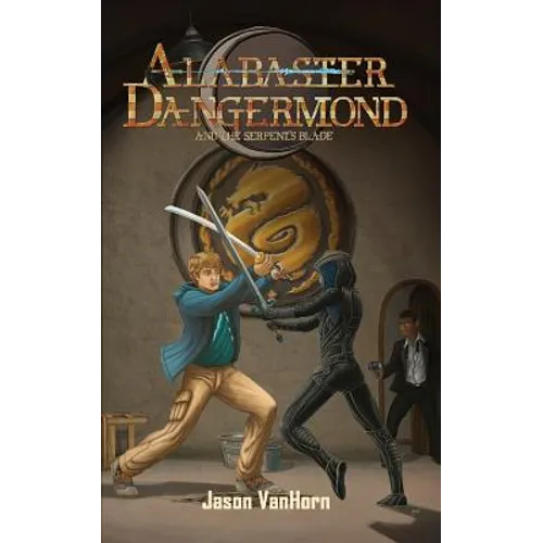 Alabaster Dangermond and the Serpent's Blade