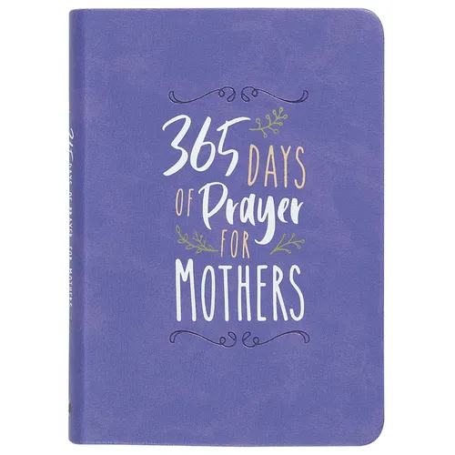 365 Days of Prayer for Mothers